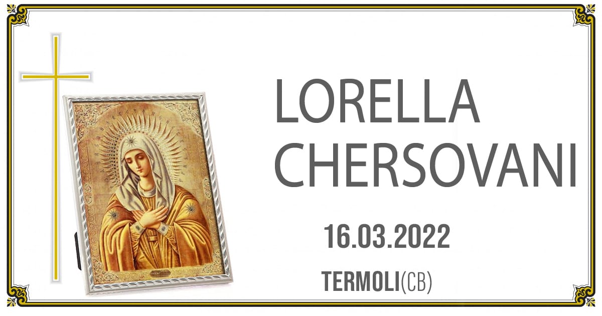 LORELLA CHERSOVANI 16/03/2022         