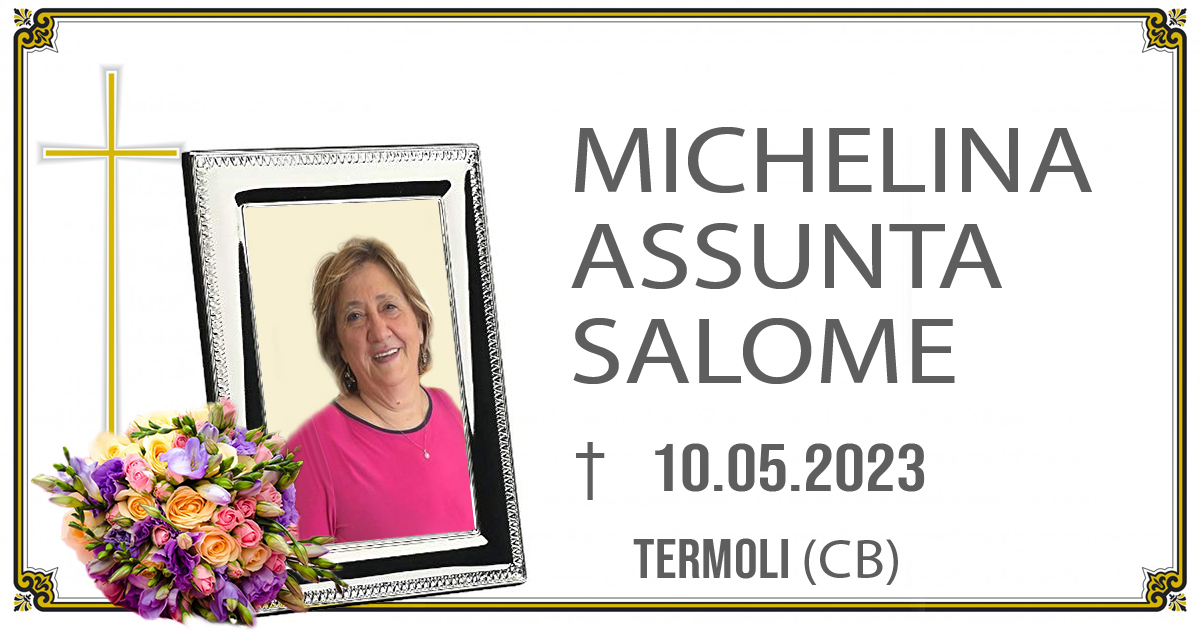 MICHELINA ASSUNTA SALOME 11/05/2023