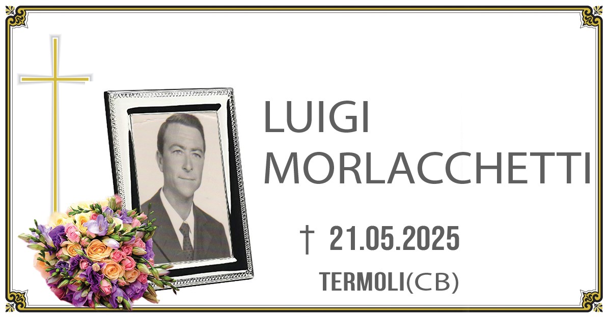 LUIGI MORLACCHETTI 21/05/2025
